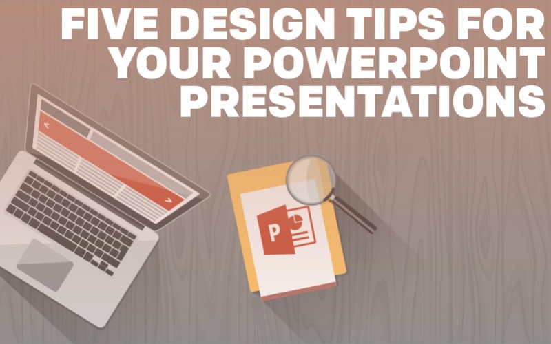 5-design-tips-for-your-powerpoint-presentations