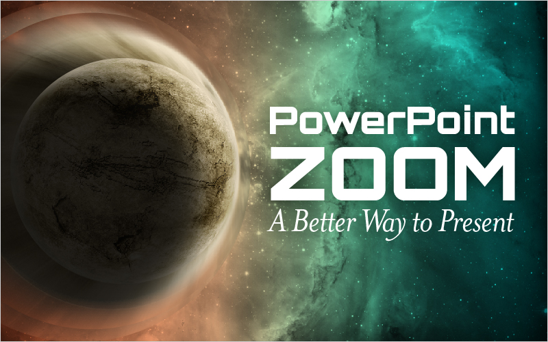 powerpoint-zoom-a-better-way-to-present